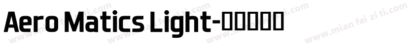 Aero Matics Light字体转换